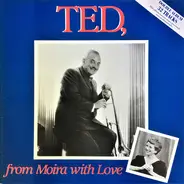 Ted Heath - Ted, From Moira With Love