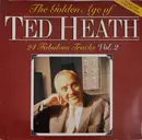 Double LP - Ted Heath - The Golden Age of Ted Heath Volume 2