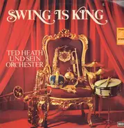 Ted Heath And His Music - Swing Is King