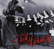 Ted Herold - Ob Sechzehn Oder Sechzig