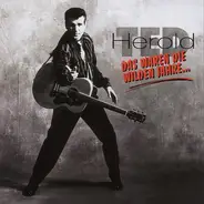 Ted Herold - Das Waren Die Wilden Jahre...