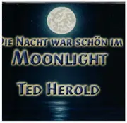 CD Single - Ted Herold - Die Nacht war schön im Moonlight
