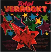 Ted Herold, Peter Kraus, Bibi Johns a.o. - Total Verrockt