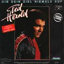 7inch Vinyl Single - Ted Herold - Gib Dein Ziel Niemals Auf / Der Kaiser von China