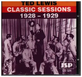 Ted Lewis and his Band - Classic Sessions 1928-1929