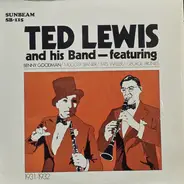 Ted Lewis And His Band Featuring Benny Goodman - Ted Lewis And His Band Featuring Benny Goodman