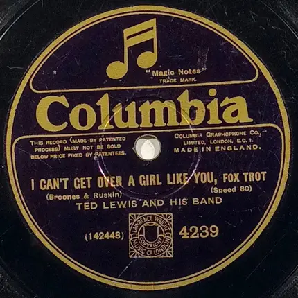Ted Lewis And His Band - Blues ! / I Can't Get Over A Girl Like You