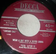 Ted Lewis And His Orchestra - When My Baby Smiles At Me / Wear A Hat With A Silver Lining