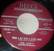 Ted Lewis And His Orchestra - When My Baby Smiles At Me / Wear A Hat With A Silver Lining