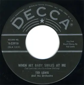 Ted Lewis - When My Baby Smiles At Me / She's Funny That Way