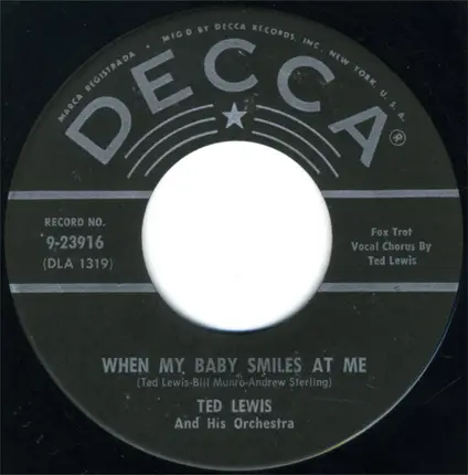 Ted Lewis And His Orchestra - When My Baby Smiles At Me / She's Funny That Way
