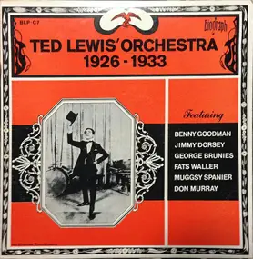 Ted Lewis' Orchestra - Ted Lewis' Orchestra 1926-1933