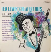 Ted Lewis And His Orchestra - Ted Lewis' Greatest Hits