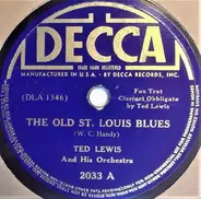 Ted Lewis And His Orchestra - The Old St. Louis Blues / I'm The Medicine Man For The Blues