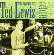 Ted Lewis - The Jazzworthy Ted Lewis 1929-1933