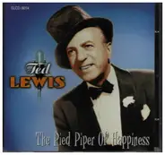 Ted Lewis - The Pied Piper of Happiness