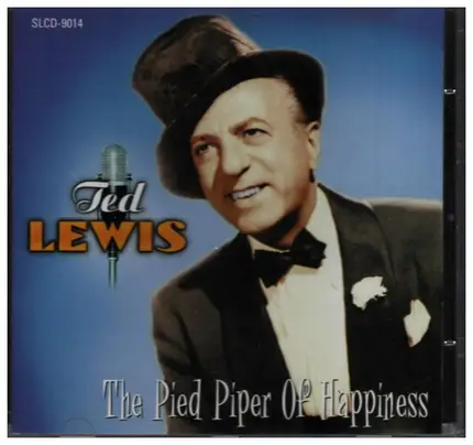 Ted Lewis - The Pied Piper of Happiness