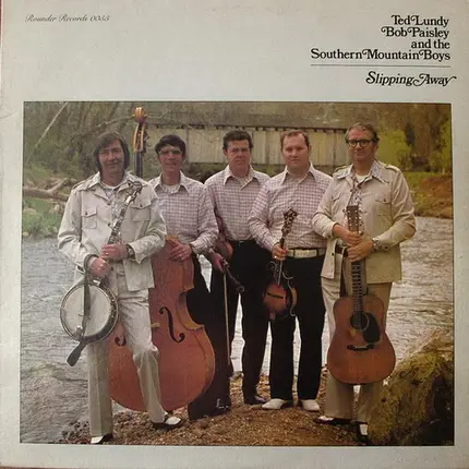 Ted Lundy , Bob Paisley And The Southern Mountain Boys - Slipping Away