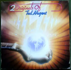 Ted Nugent - 2 Originals Of Ted Nugent