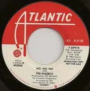 Ted Nugent - No, No, No