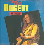 Ted Nugent - Anthology