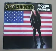 Ted Nugent - Bound And Gagged