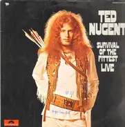 Ted Nugent And The Amboy Dukes - Survival Of The Fittest - Live