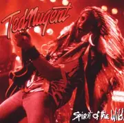 CD - Ted Nugent - Spirit Of The Wild