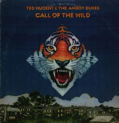 Ted Nugent & The The Amboy Dukes - Call of the Wild