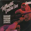 Double LP - Ted Nugent - Double Live Gonzo!