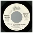 7inch Vinyl Single - Ted Nugent - Land Of A Thousand Dances