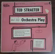 Ted Straeter And His Orchestra - Play