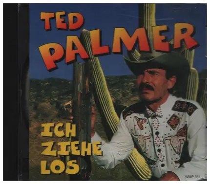 Ted Palmer - Ich ziehe los