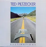 Ted Piltzecker - Destinations