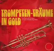 LP - Ted Raimond Und Orchester Kay Webb - Trompeten-Träume In Gold
