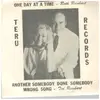 7inch Vinyl Single - Ted Reinhart And Ruth Reinhart - One Day At a Time / Another Somebody Done Somebody Wrong Song