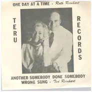 Ted Reinhart And Ruth Reinhart - One Day At a Time / Another Somebody Done Somebody Wrong Song