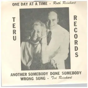 Ted - One Day At a Time / Another Somebody Done Somebody Wrong Song