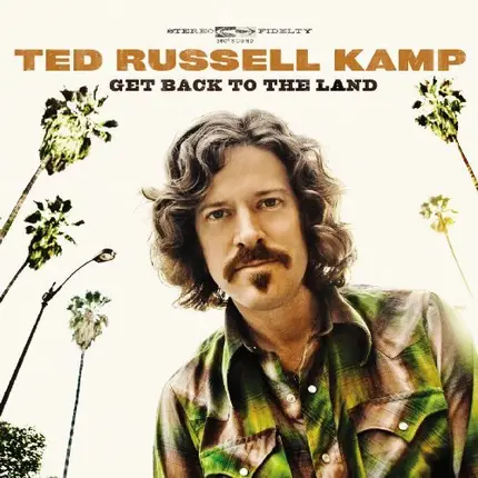 Ted Russell Kamp - Get Back to the Land