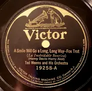 Ted Weems And His Orchestra - A Smile Will Go A Long, Long Way / Nine O'clock Sal