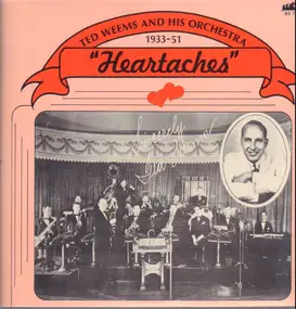 Ted Weems & His Orchestra - Heartaches