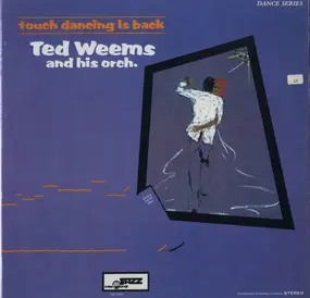 Ted Weems & His Orchestra - Touch Dancing Is Back