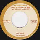 7inch Vinyl Single - Ted Weems And His Orchestra - That Old Gang Of Mine