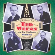 Ted Weems And His Orchestra - The Complete Ted Weems And His Orchestra - Volume 2 1926-1928