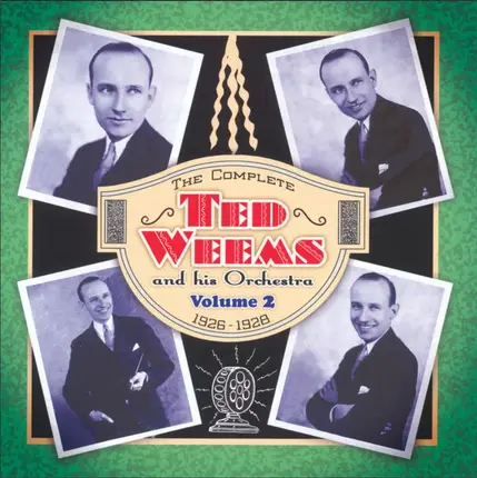 Ted Weems And His Orchestra - The Complete Ted Weems And His Orchestra - Volume 2 1926-1928