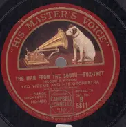 Ted Weems and his Orchestra, Bernie Cummins and his New Yorker Hotel Orchestra - The Man From The South / Cooking Breakfast For The One I Love