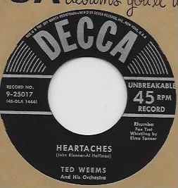 Ted Weems & His Orchestra - Heartaches / Oh! Monah