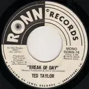 7inch Vinyl Single - Ted Taylor - Break Of Day