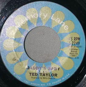 Ted Taylor - Daddy's Baby