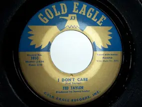 Ted Taylor - I Don't Care / That Happy Day